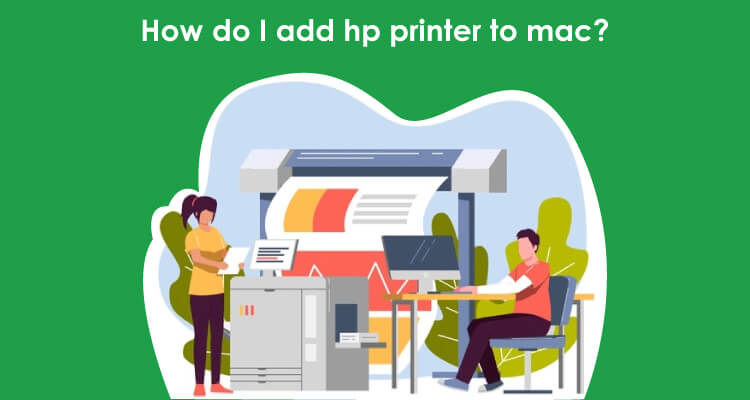 Add HP Printer To Mac